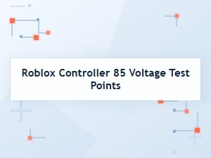 Roblox Controller 85 Voltage Test Points Explained